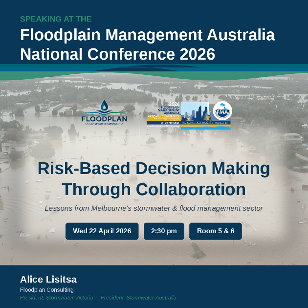 Speaking at the Floodplain Management Australia National Conference 2026 — Risk-Based Decision Making Through Collaboration